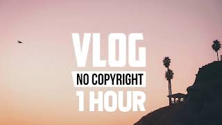 Daloka - Summer Vibes (Vlog No Copyright Music) - [1 Hour]