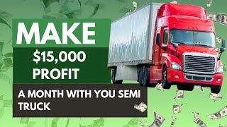 Make $15,000 a month profit with a semi truck!!! #trucking #truckingbusiness #truckingmarket #cdl