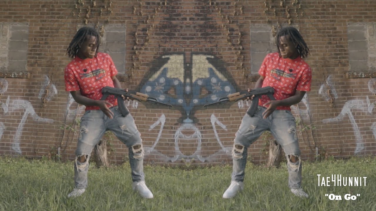 Tae4Hunnit - On Go (Official Video) 2020