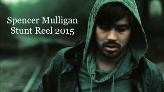 Spencer Mulligan Stunt Reel 2015