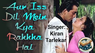 और इस दिल में क्या रखा है... ।। Singer: Kiran Tarlekar ।। @kitabpune #hindisong 