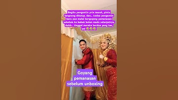 Goyang-Goyang Pemanasan Sebelum Babak Bulan Madu! Aahh… Hanya Mereka yang Tahu! 🤣💖 #shorts