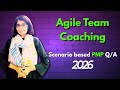 Master Agile Team Coaching for PMP | Scenario-Based Explanation