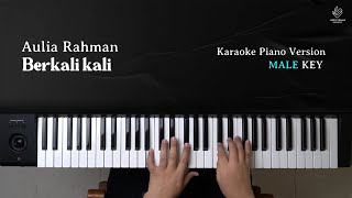 Aulia Rahman - Berkali Kali (Official Karaoke Piano | Male Key)