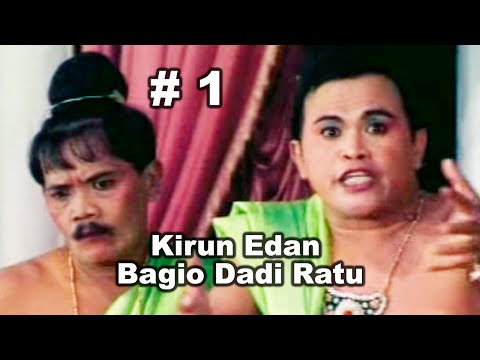 KIRUN | KIRUN EDAN BAGIO DADI RATU | BAGIAN 1 |