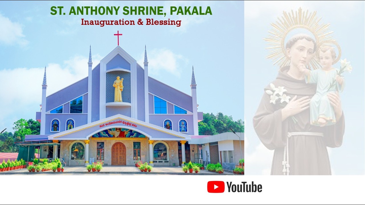 ST ANTONY SHRINE,PAKALA | INAUGURATION & BLESSING