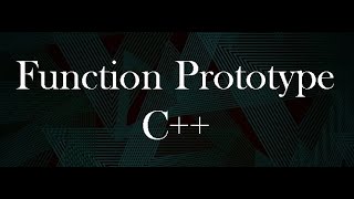 C++ Function Prototype