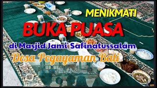 MENIKMATI BUKA PUASA DI DESA MUSLIM PEGAYAMAN BALI