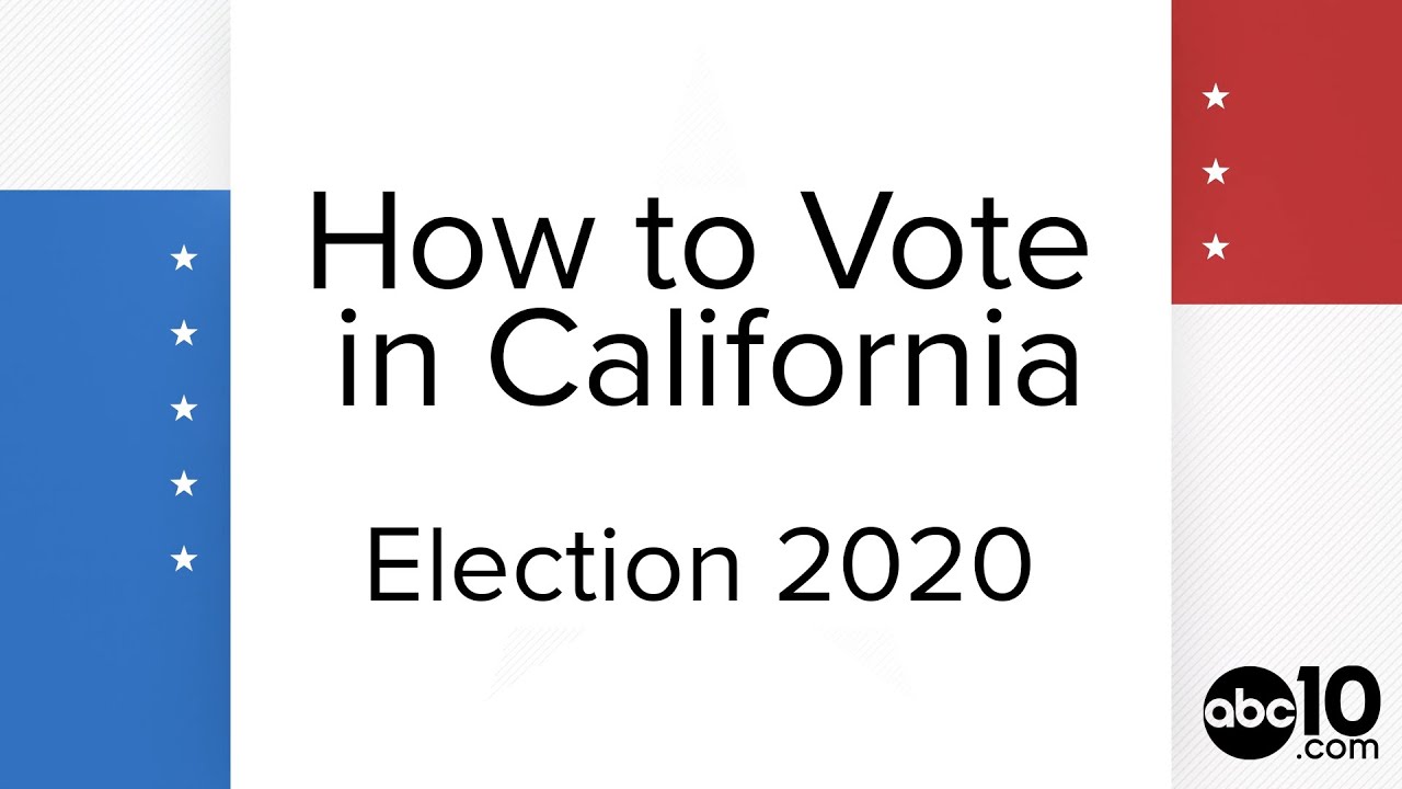 How to vote in California vote by mail, drop boxes and inperson