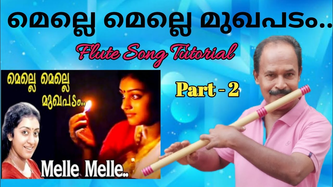 Melle Melle Mukhapadam Flute Song Tutorial for Beginners  Antony Poomkavu 