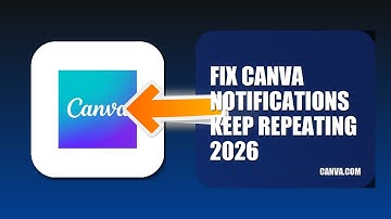 How To Fix Canva Notifications Keep Repeating 2026