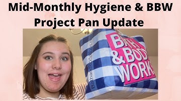 Mid-Month Hygiene and Bath and Body Works Project Use it Up Update