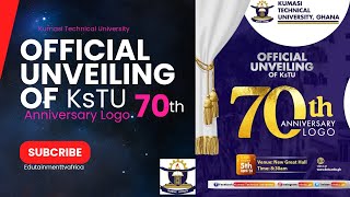 Official Unveiling Of KsTU (Kumasi Technical University) 70TH Anniversary Logo 5th April '23