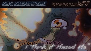 "Don't Worry, I think it Missed Me" [Luz's Sacrifice • The Owl House OST] ⭕ OFFICIAL NIGHTCORE MV