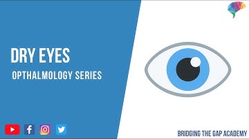 Dry Eyes - Anatomy, Physiology, Features and Management