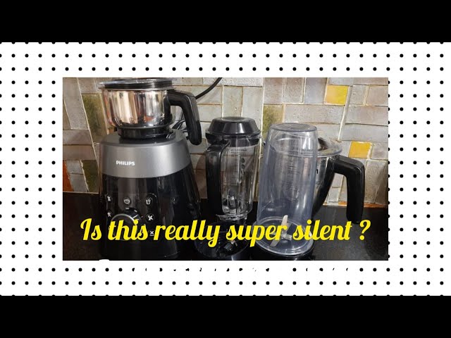 Independent Review Of Phillips Super Silent Mixer Grinder/Is This Really  Super Silent ? You decide 