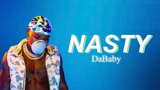 DaBaby - NASTY (Lyrics) Ft. Megan Thee Stallion & Ashanti