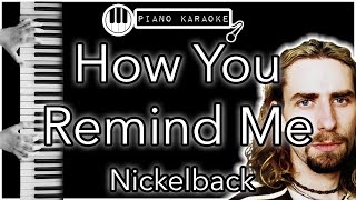 How You Remind Me - Nickelback - Piano Karaoke Instrumental