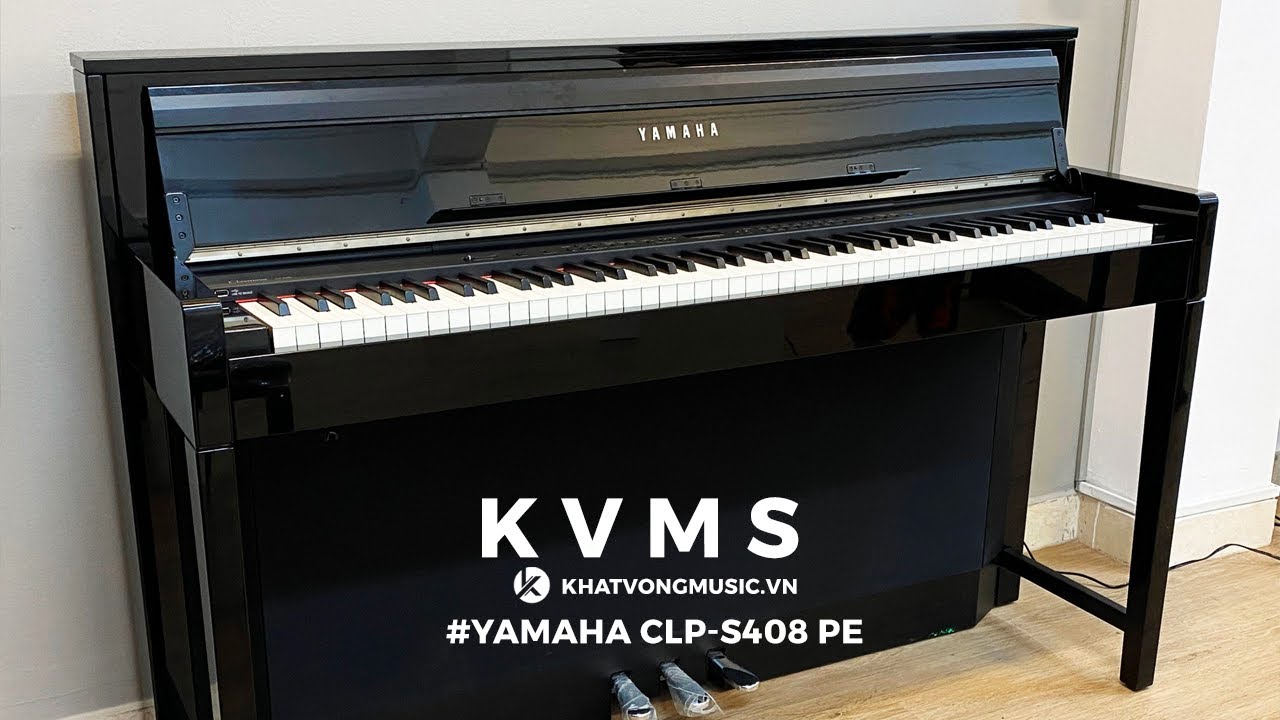 Đàn piano YAMAHA CLP- S408 PE dành cho những căn phòng nhỏ - YouTube