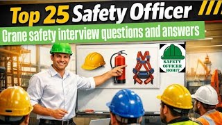 #25 Crane Safety Interview Questions and Answers |