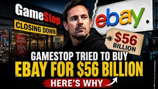 GameStop Tried to Buy eBay for $56 Billion — Here’s Why