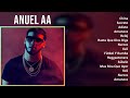 A n u e l A A 2024 MIX Álbum Completo ~ 2010s Music ~ Top Rap, Latin Rap, Urbano, Latin Music