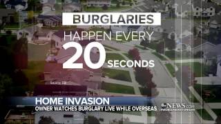 Home Invasion Caught on Camera From Nearly Half a World Away Profile
