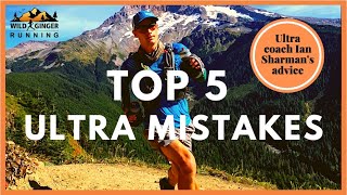 Top 5 ultra running mistakes not to make (endurance coach Ian Sharman