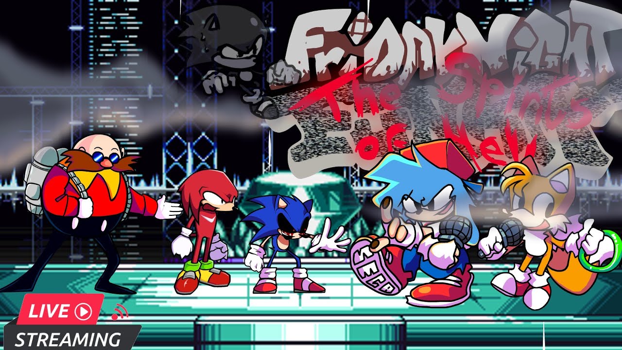 Jugamos fnf perooooooo jugamos el mod de sonic exe spirit of hell youtube