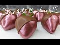 Rose Gold Chocolate Strawberries