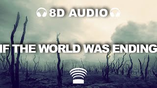 JP Saxe - If the World Was Ending (feat. Julia Michaels) | 8D Audio 🎧