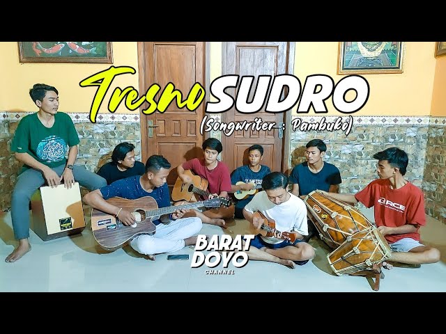 TRESNO SUDRO (PAMBUKO) - ABOTE WONG NANDANG TRESNO // COVER BARAT DOYO TEAM class=