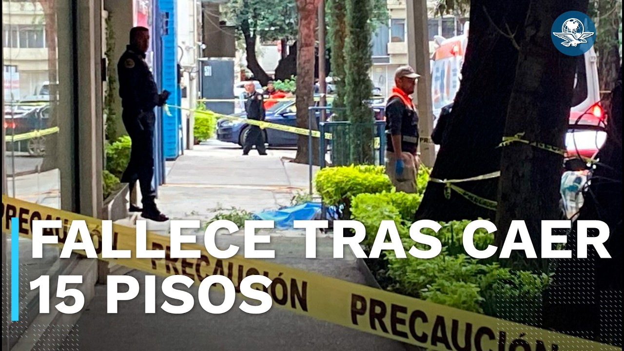 Mujer fallece en Polanco tras caer del piso 15; Fiscalía de la CDMX ya ...