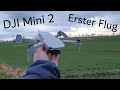 DJI Mini 2 - Erster Flug - 4K / Deutsch