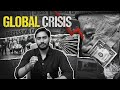 Global Crisis: Why Every Global Economic Collapse Follows the Same 4 Acts