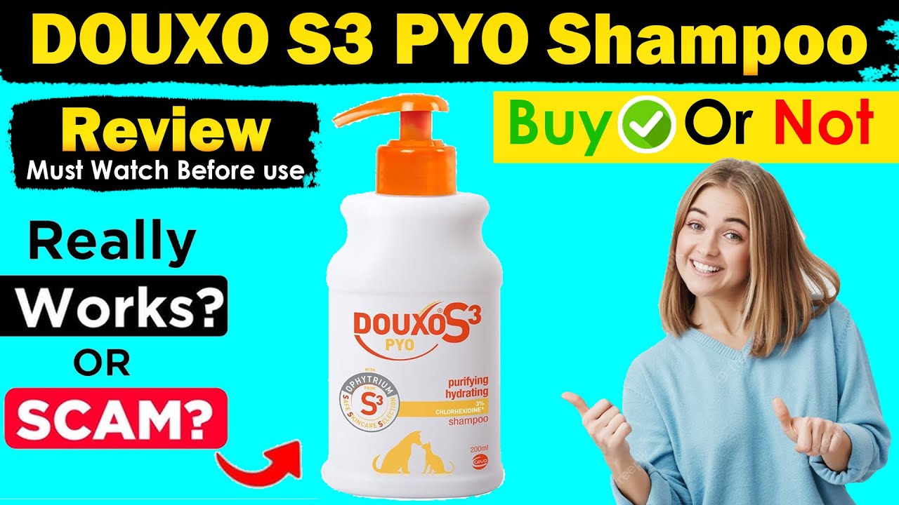 DOUXO S3 PYO Shampoo Review | benefits of using this shampoo 