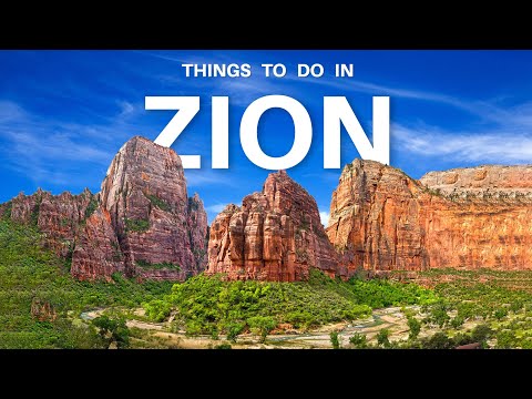 Video: The Top 10 Things to Do in Zion National Park