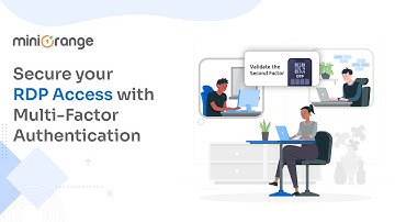 Enable RDP MFA (Multi-Factor Authentication) to Secure Remote Access
