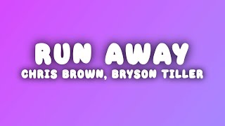 Chris Brown - Run Away (Lyrics) ft. Bryson Tiller
