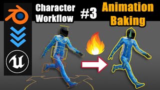 [Blender to UE] Custom Characters #3  - Animation Baking for Games