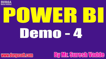 POWER BI tutorials || Demo - 4 || by Mr. Suresh Vadde On 10-02-2021 @6PM