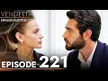 Vendetta Episode 221 English Subtitled Kan Cicekleri 