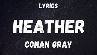 Conan Gray - Heather (Lyrics)