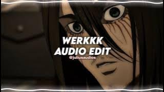 Werkkk (she called me mullet daddy) - [edit audio]