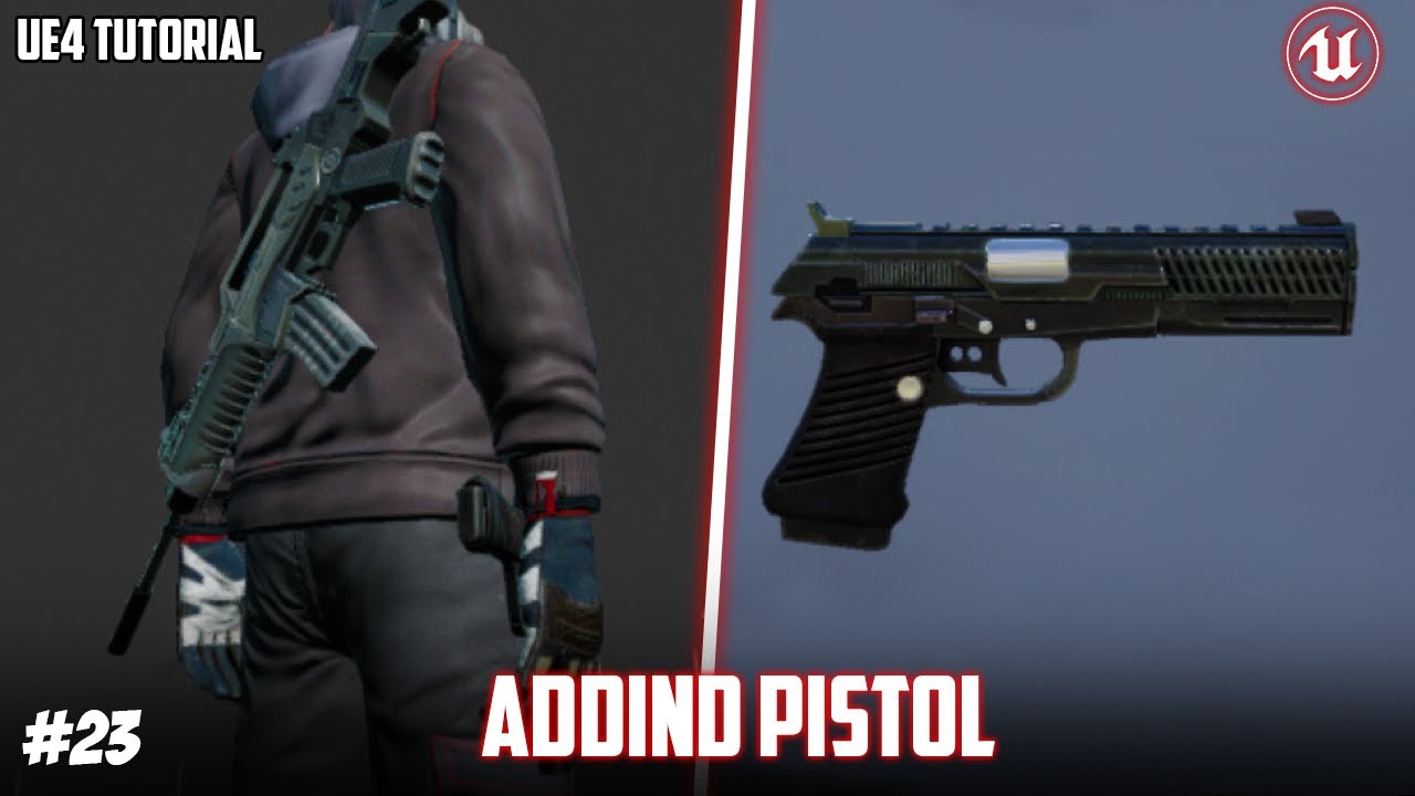 UE4: TUTORIAL #23 | Adding pistol to the player (Third person shooter ...