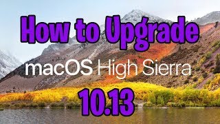 How to Upgrade to High Sierra Mac OS X 10.13 screenshot 3