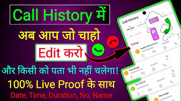 Mobile ki call history me kuchh bhi change kaise kare? call logs ki details edit kaise kare?