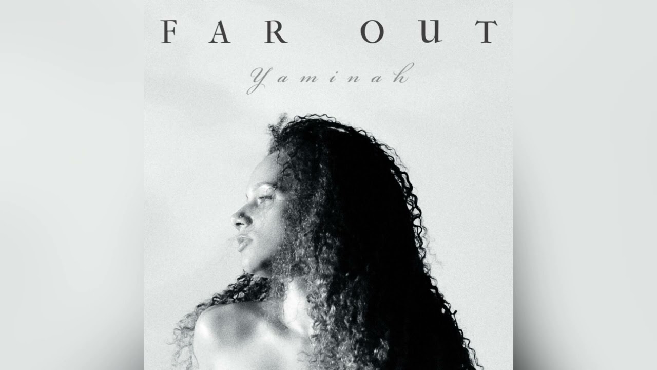 Yaminah - Far out (Official Audio)