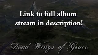 Dead Wings of Grace (ALBUM TEASER)