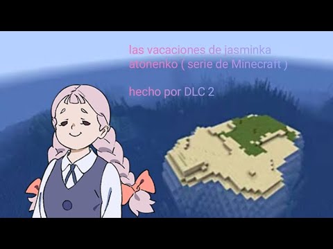 las vacaciones de jasminka atonenko serie de Minecraft capítulo 3 : tour por mi casa las vacaciones de jasminka atonenko serie de Minecraft capítulo 3 : tour por mi casa